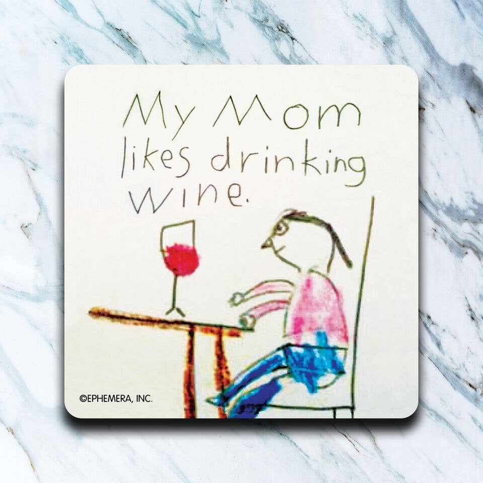 My Mom Likes Wine Coaster