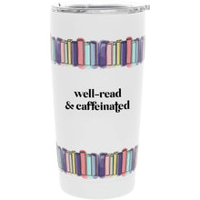 Load image into Gallery viewer, Well-Read - 20 oz Travel Tumbler
