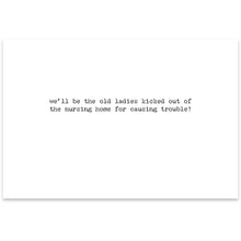 Load image into Gallery viewer, The Old Ladies Greeting Card
