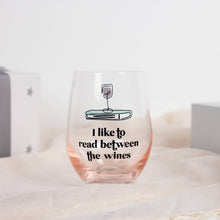 Load image into Gallery viewer, Between the Wines - 18 oz Stemless Wine Glass
