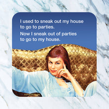 Load image into Gallery viewer, Sneak Out of Parties Coaster
