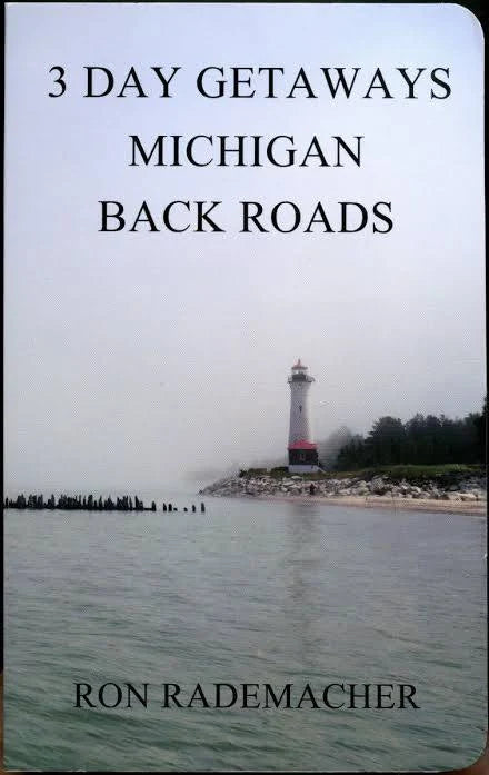 3 Day Gataways Michigan Back Roads