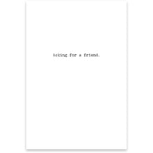 Load image into Gallery viewer, For A Friend Greeting Card
