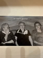 Load image into Gallery viewer, We Don’t Gossip Trash Talk Card
