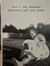 Load image into Gallery viewer, Don’t Let Your Birthday Get You Down Trash Talk Card
