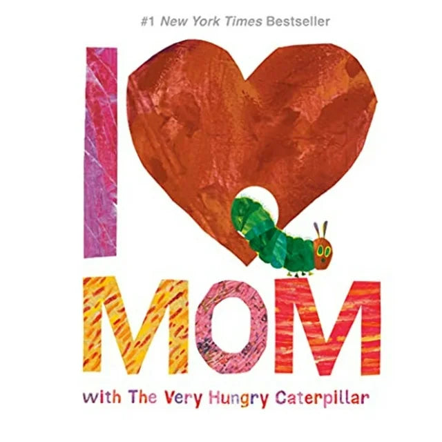 I Love Mom with The Very Hungry Caterpillar