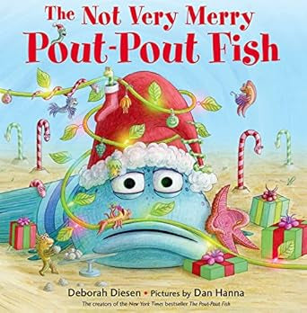 The Not Very Merry Pout-Pout Fish (Christmas Holiday)