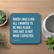 Load image into Gallery viewer, When I Was a Kid Coaster
