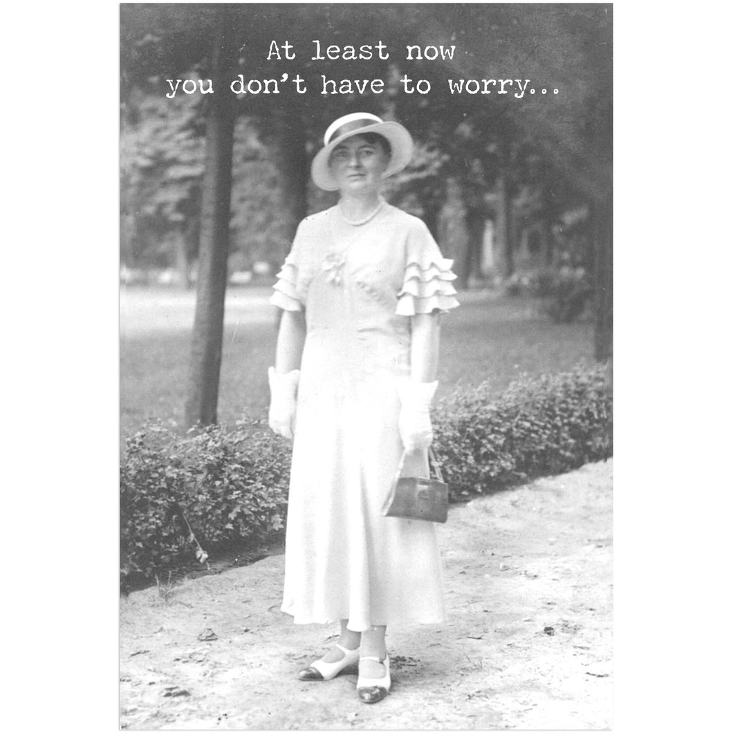 Don't Worry Greeting Card