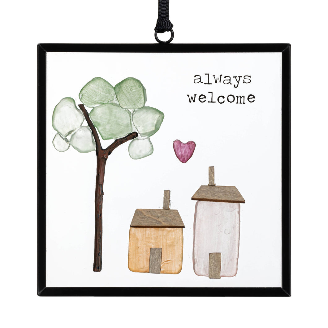 Always Welcome Suncatcher - 3x3in