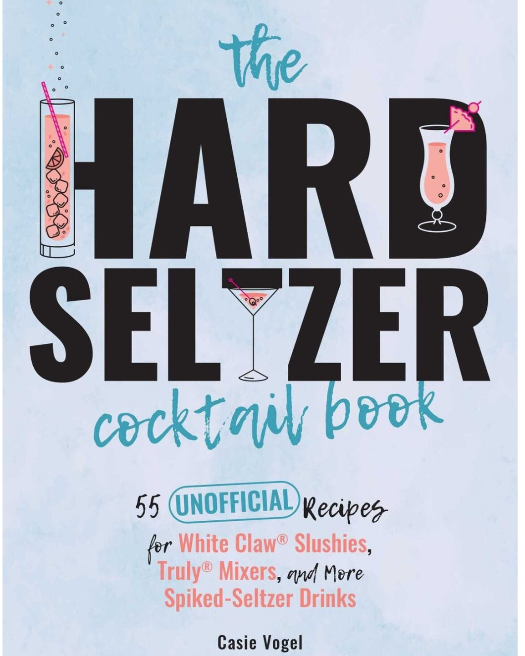 The Hard Seltzer Cocktail Book SS