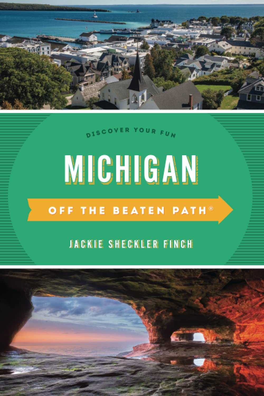 Michigan Off the Beaten Path®: Discover Your Fun